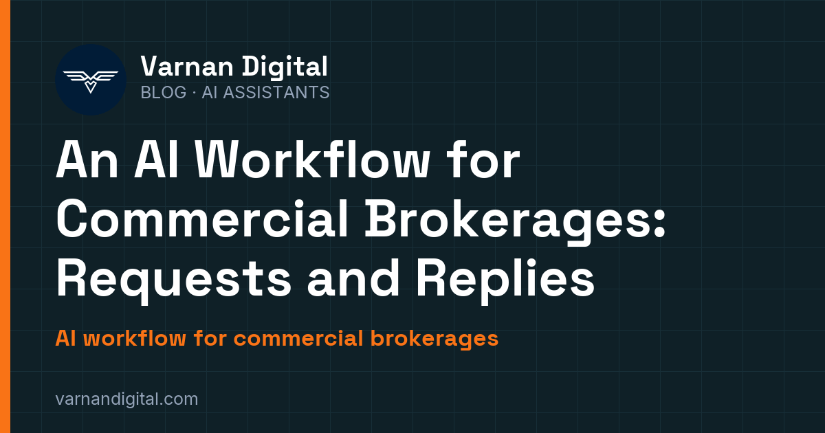 An AI Workflow for Commercial Brokerages: Requests and Replies — AI workflow for commercial brokerages