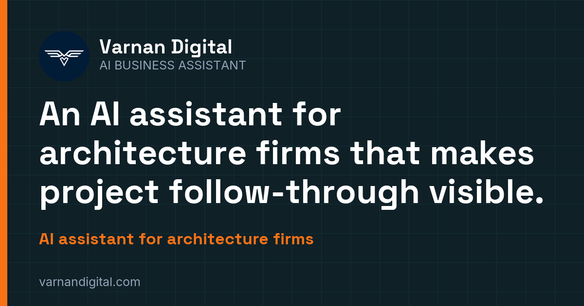 An AI assistant for architecture firms that makes project follow-through visible. — AI assistant for architecture firms