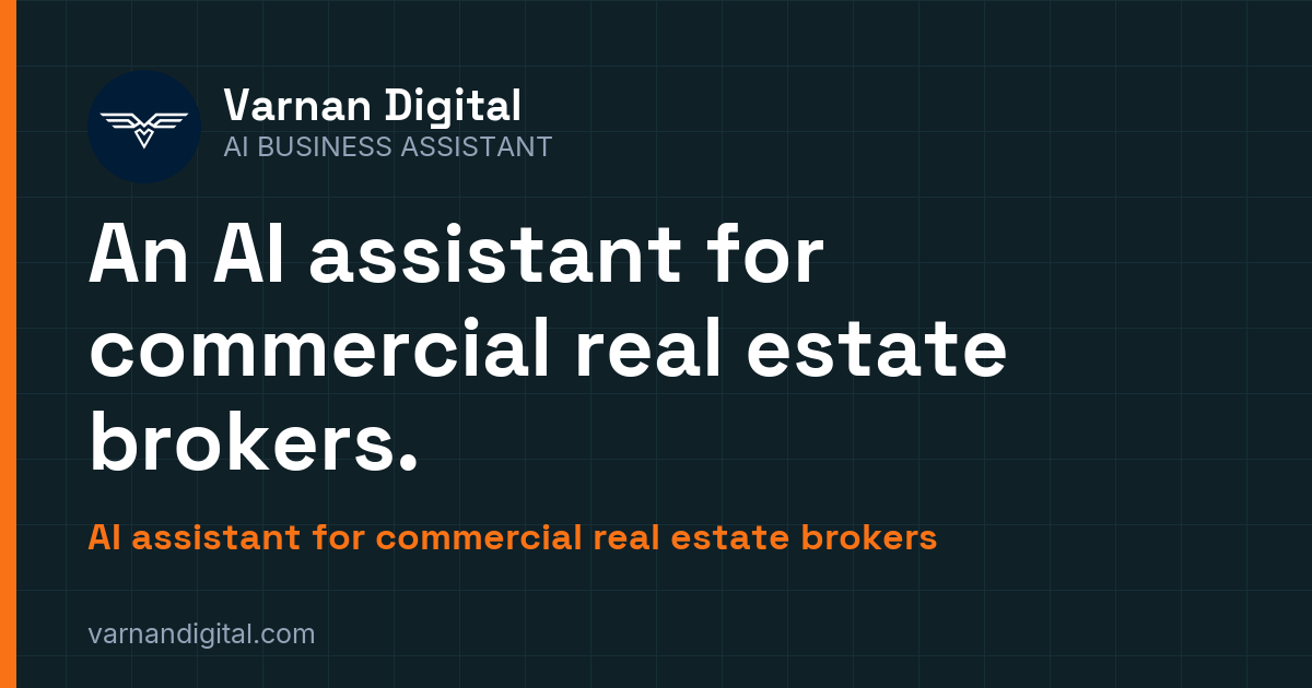 An AI assistant for commercial real estate brokers. — AI assistant for commercial real estate brokers